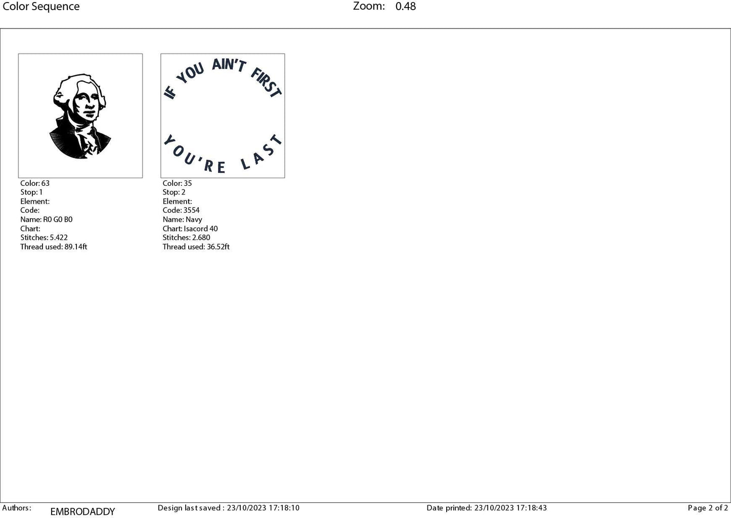 Machine Embroidery files, if you ain't first you're last, George Washington, PES, DST, xxx, hus & more