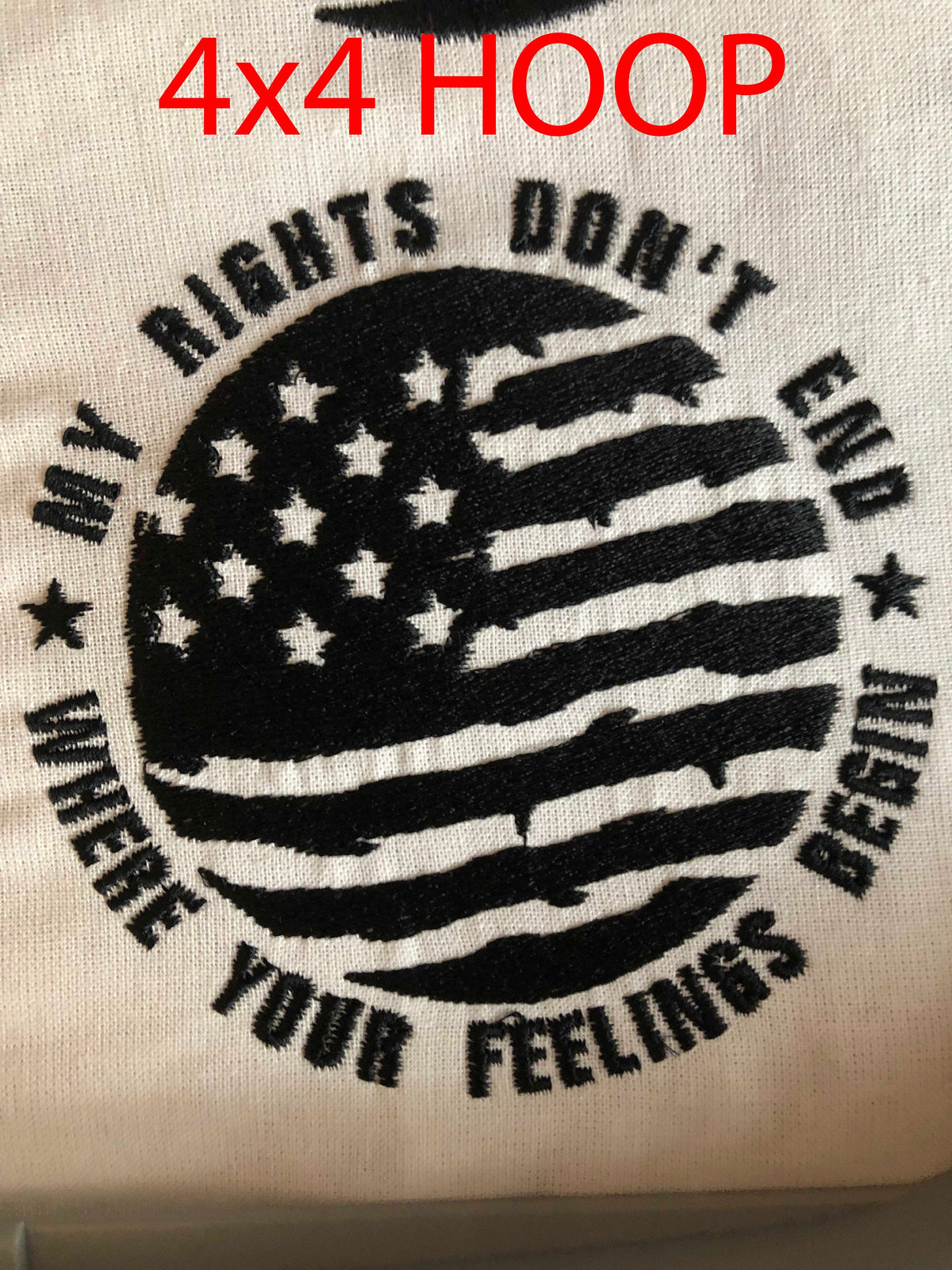 Machine Embroidery files, American Flag, my rights don't end, PES, dst, xxx hus & more