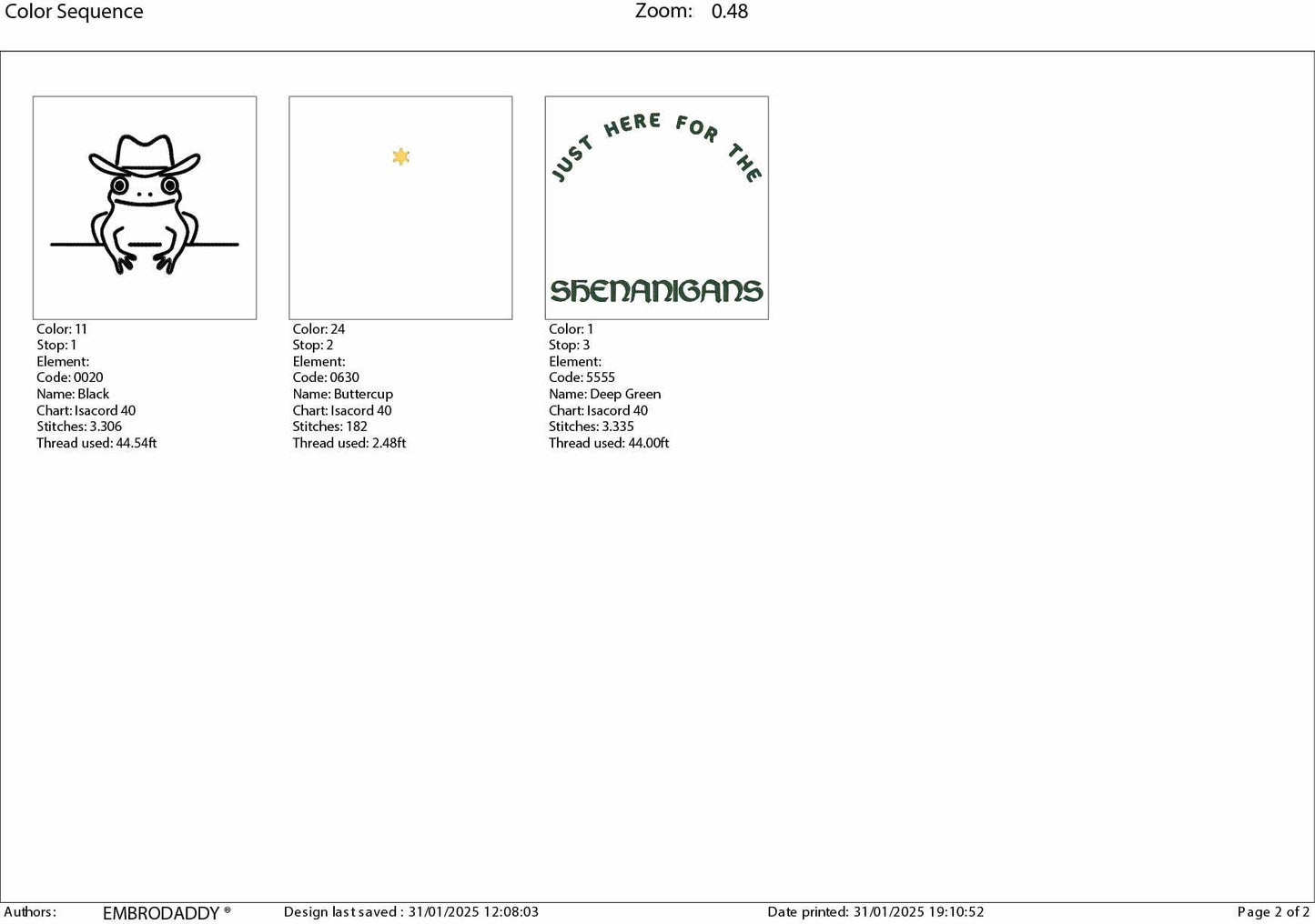 Machine Embroidery files, Just here for the Shenanigans, St Patrick's Day Funny, PES, DST, xxx, hus & more