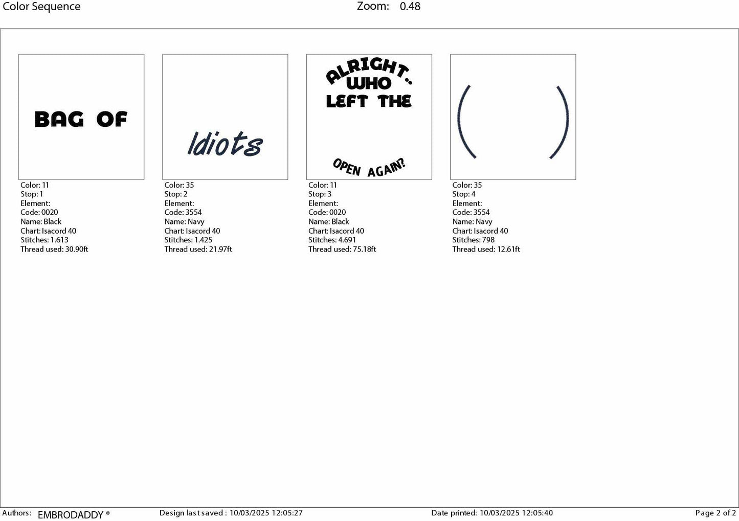 Machine Embroidery files, Who Left the Bag of Idiots Open Again, Sarcastic, Funny Adult PES, DST, xxx, hus & more