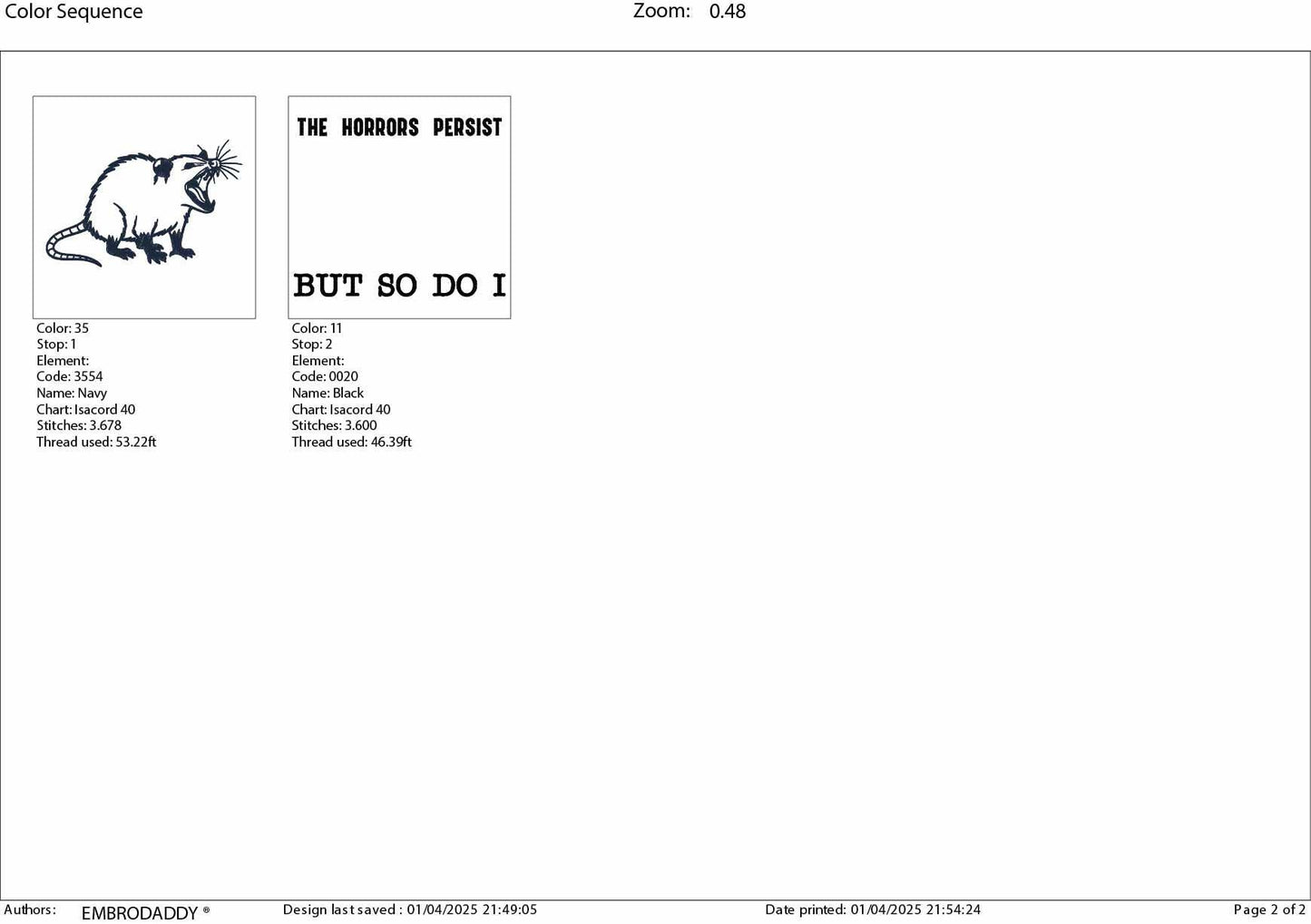 Machine Embroidery files, The Horrors Persist But So Do I, Funny Animal Quotes, Awesome Oppossum, Sarcastic, PES, DST, xxx, hus & more