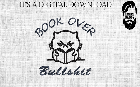 Machine Embroidery files, book over bullshit, freebies, Funny Cat Design, bookish Cat, PES, DST, xxx, hus & more