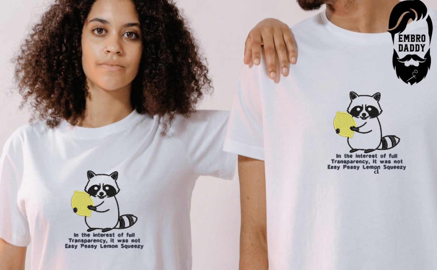 Machine Embroidery files, freebies, In the Interest of Full Transparency, Funny, Sarcastic, Raccoon, Easy Peasy Lemon Squeezy, PES, dst, hus & more