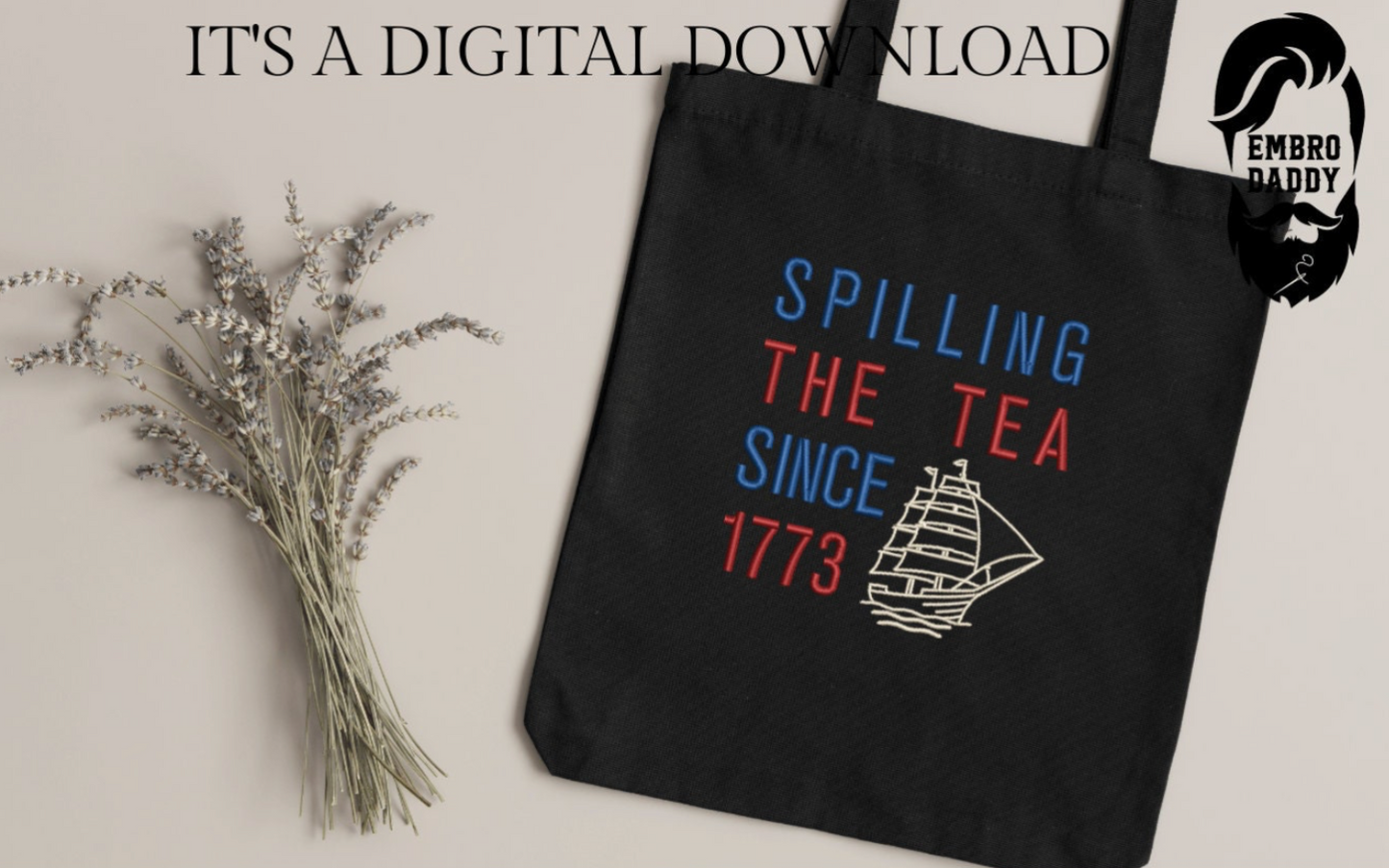 Machine Embroidery files, spilling the tea since 1773, freebies, DST, PES, xxx hus & more,