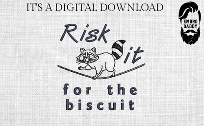 Machine Embroidery files, Risk It For The Biscuit, freebies, Funny, Sarcastic, Raccoon Walking on a rope, Circus, Raccoon PES, DST, xxx, hus & more