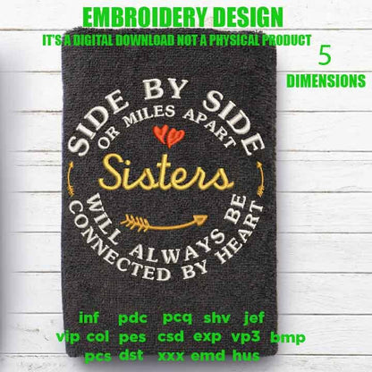 Machine Embroidery sisters, embroidery files, Side By Side or Miles Apart Sisters, Connected By Heart gift idea PES, xxx, hus & more