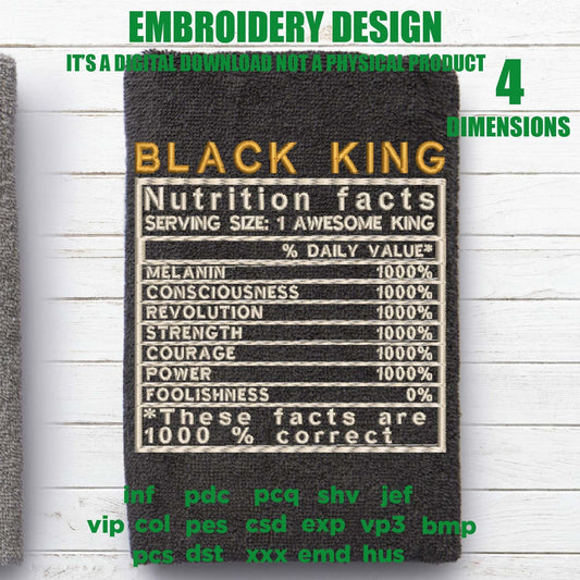 Machine Embroidery, Black King, Black man, Black men nutrition facts embroidery files, gift idea PES, xxx, hus & more, melanin pes