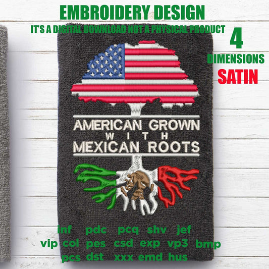 Machine Embroidery, American Grown Mexican Roots Family Quote, gift idea PES, xxx, hus & more, Family reunion American Flag Mexican Flag