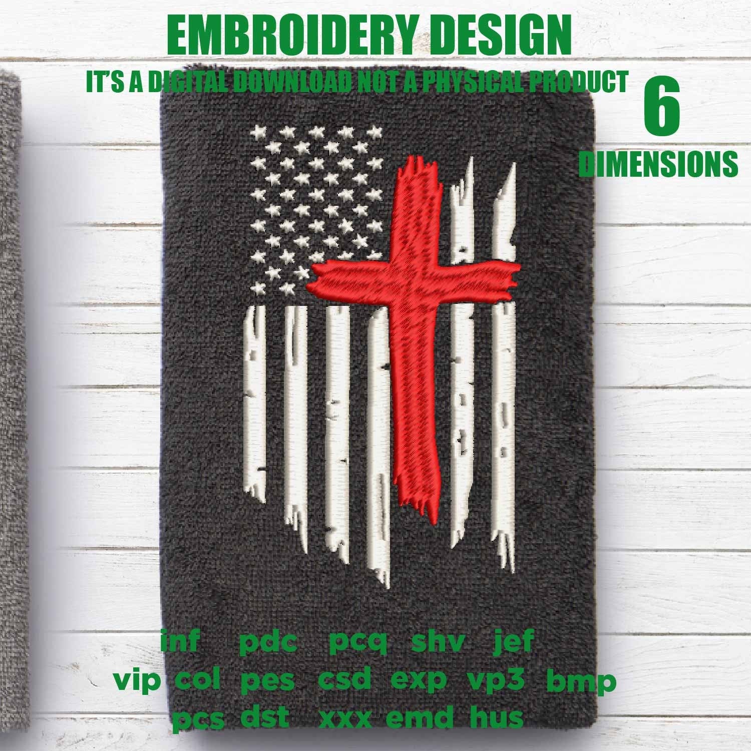 Machine Embroidery, christian cross American Flag, distressed flag, gift idea PES, xxx, hus & more, patriotic 4th july embroidery file