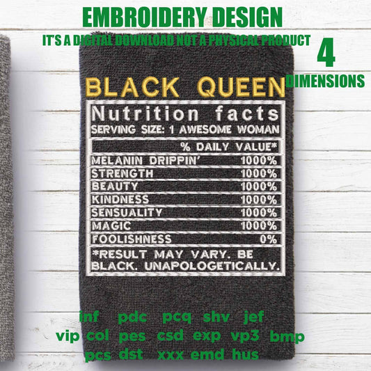 Machine Embroidery, Black Queen, Black woman, Black girl nutrition facts embroidery files, gift idea PES, xxx, hus & more, melanin pes