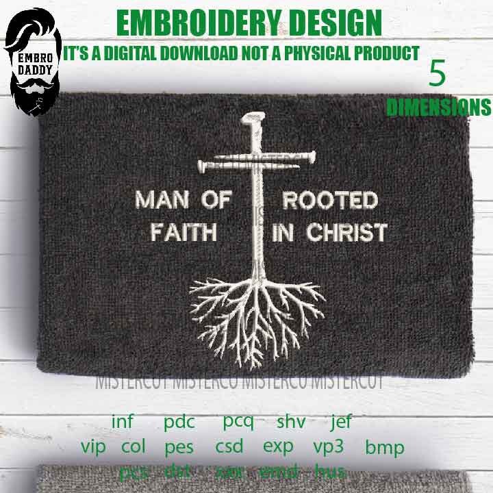 Machine Embroidery, man of faith, rooted in Christ, Christian embroidery files, gift idea PES, xxx, hus & more,