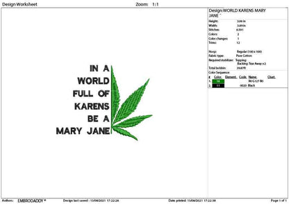 Machine Embroidery, in a world full of Karen be a Mary Jane, gift idea PES, xxx, hus & more, embroidery files, patriotic