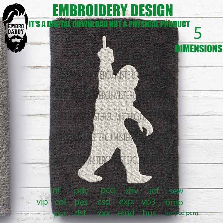 Machine Embroidery files, Bigfoot middle finger pes, Big Foot, Yeti, Sasquatch, patriotic lover Gift Idea, PES, xxx, hus & more