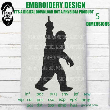 Machine Embroidery files, Bigfoot middle finger pes, Big Foot, Yeti, Sasquatch, patriotic lover Gift Idea, PES, xxx, hus & more