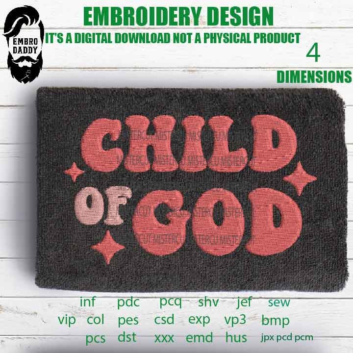 Machine Embroidery, Child of God embroidery files, christian, gift idea PES, xxx, hus & more, embroidery files, easter