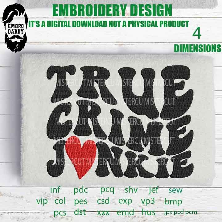 Machine Embroidery files, true crime junkie embroidery files, pes Gift Idea, Design PES, xxx hus & more, embroidery fall