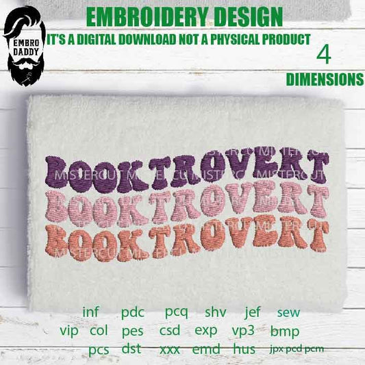 Machine Embroidery files, Booktrovert gift idea PES, xxx hus & more, embroidery files, birthday gift idea