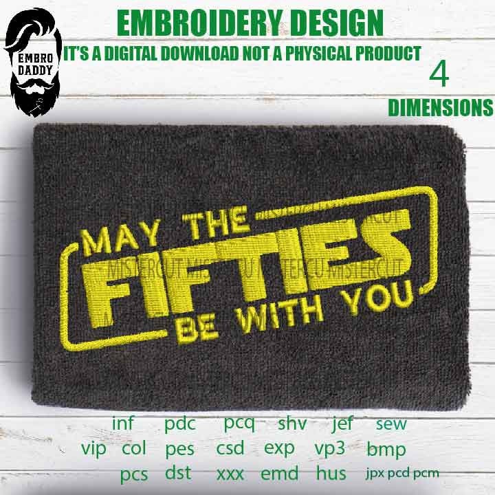 Machine Embroidery, may the fifties be with you embroidery files, Gift Idea, nature Design landscape, PES, xxx, hus & more, outdoor pes