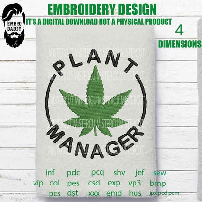 Machine Embroidery, Plant Manager funny embroidery files, gift idea PES, hus & more