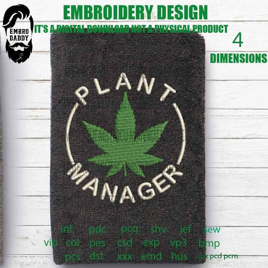 Machine Embroidery, Plant Manager funny embroidery files, gift idea PES, hus & more