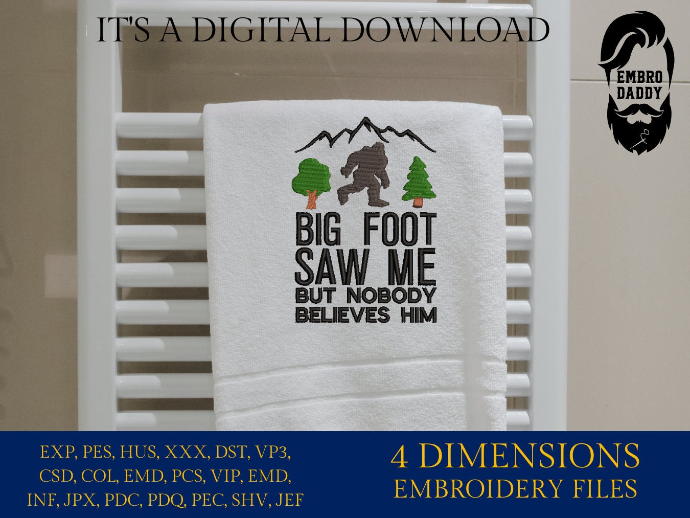 Machine Embroidery files, Bigfoot saw me but nobody believes him, Bigfoot pes, Big Foot, Yeti, Sasquatch PES, xxx, hus & more