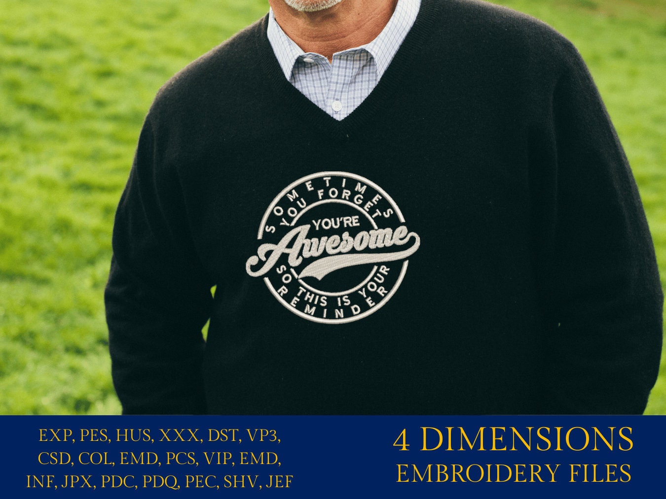Machine Embroidery files, sometimes you forget you're awesome, PES, xxx, hus & more