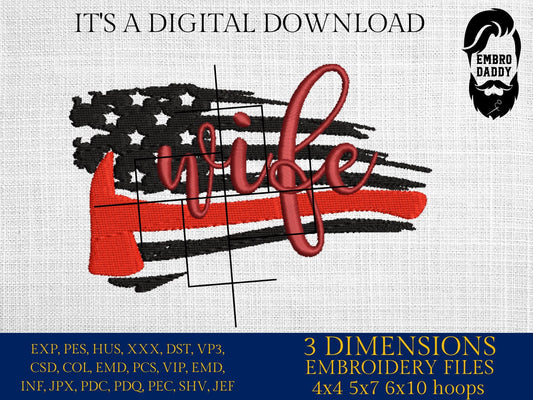 Machine Embroidery files, USA flag firefighter wife, PES, xxx, hus & more, embroidery files