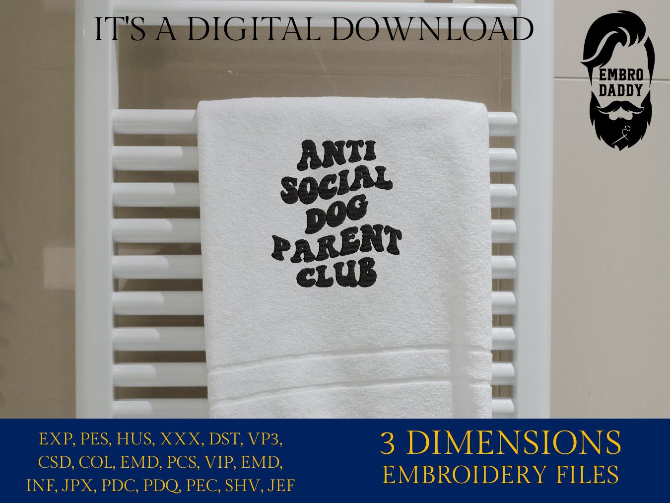 Machine embroidery files, Anti Social Dog Parent Club Embroidery Pattern File in PES, DST, hus & more