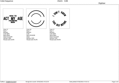 Machine embroidery files, I don't know how to act at my age, funny, PES, DST, hus & more,