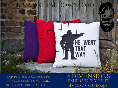 Machine Embroidery files, He went that way, Bigfoot pes, Big Foot, Yeti, Sasquatch PES, xxx, hus & more