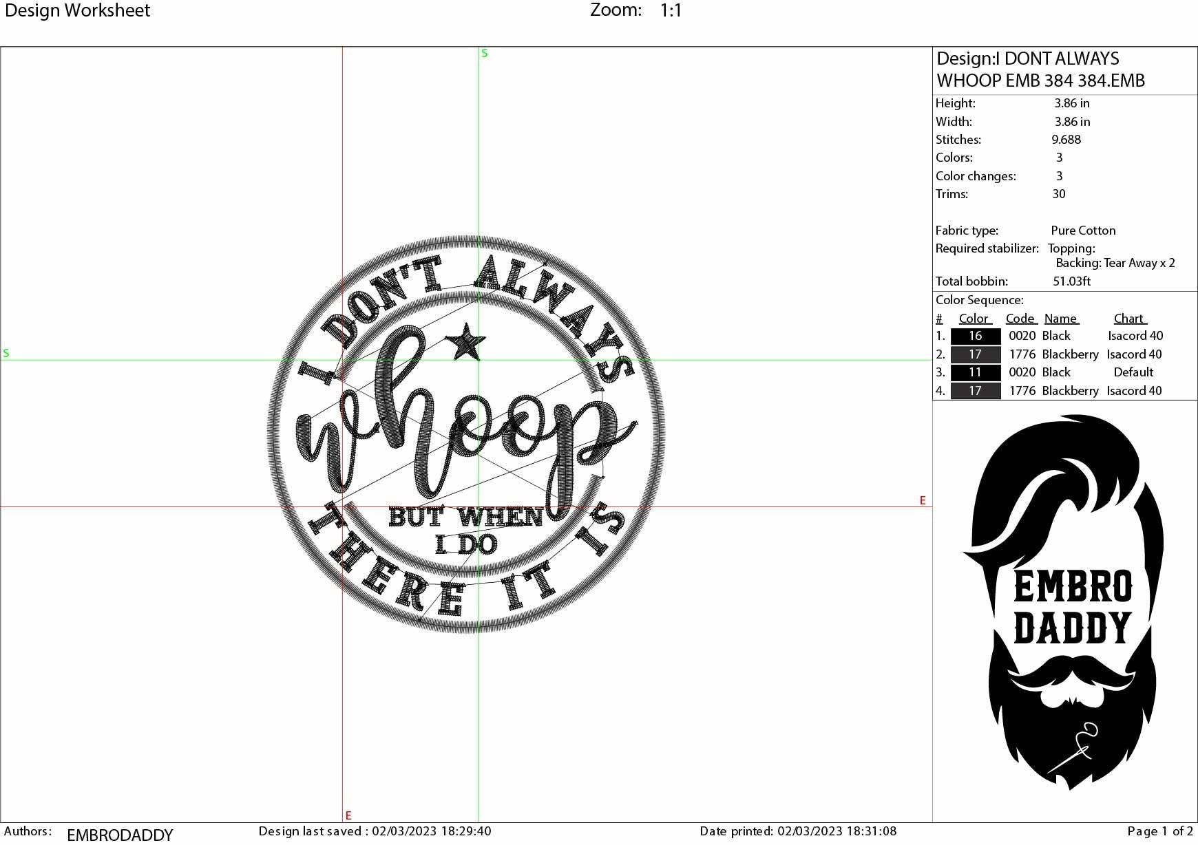 Machine Embroidery files, I Don't Always Whoop But When I Do There It Is, Sarcastic, funny PES, xxx, hus & more