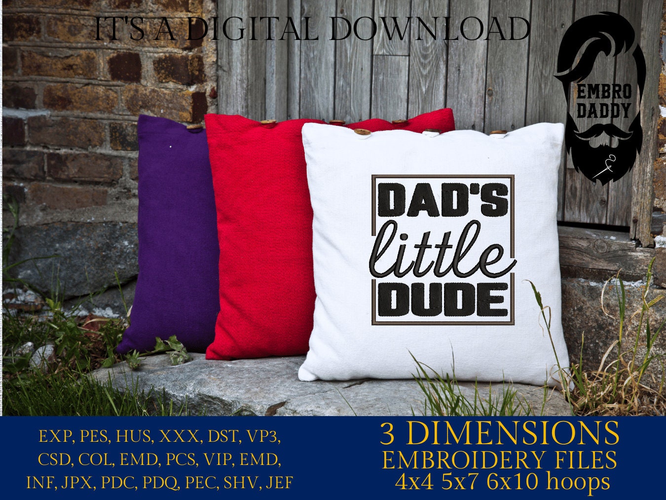 Machine Embroidery files, Dad's little dude embroidery, PES, xxx, hus & more