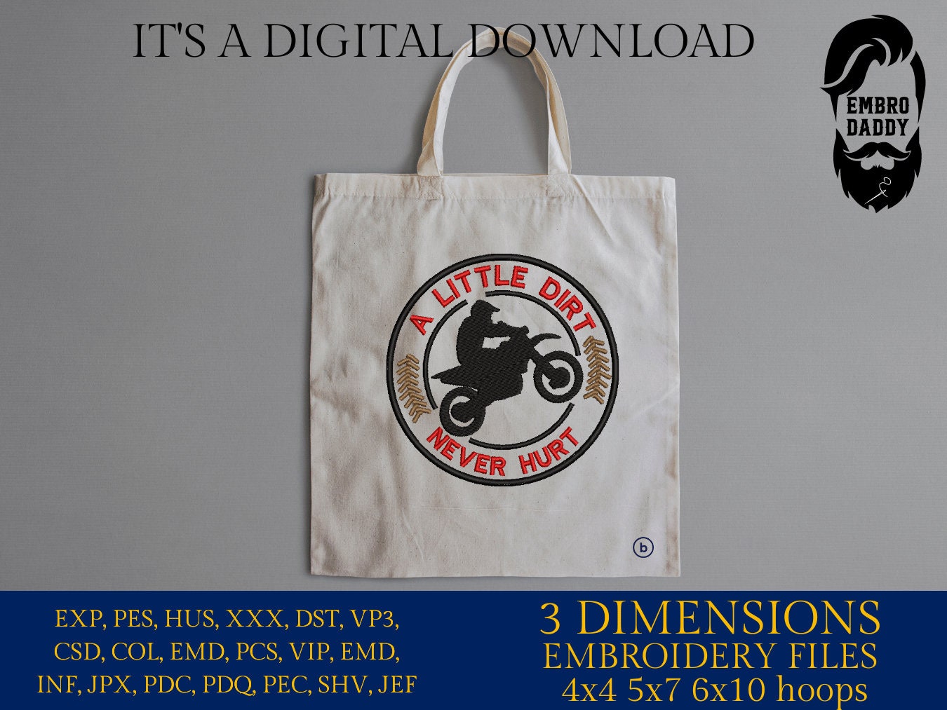 Machine Embroidery files, A Little Dirt Never Hurt, Motocross, Motorcycle, dirt bike, racing PES, xxx, hus & more