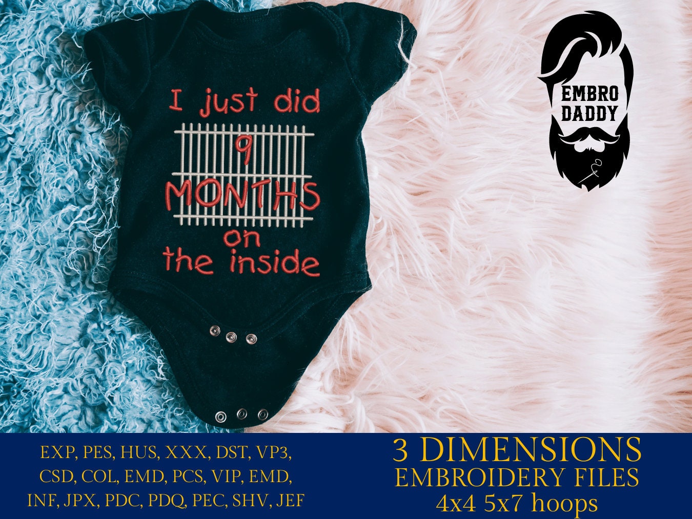 Machine Embroidery files, I just did 9 months on the inside embroidery files, baby shower, baby bodysuit PES, xxx, hus