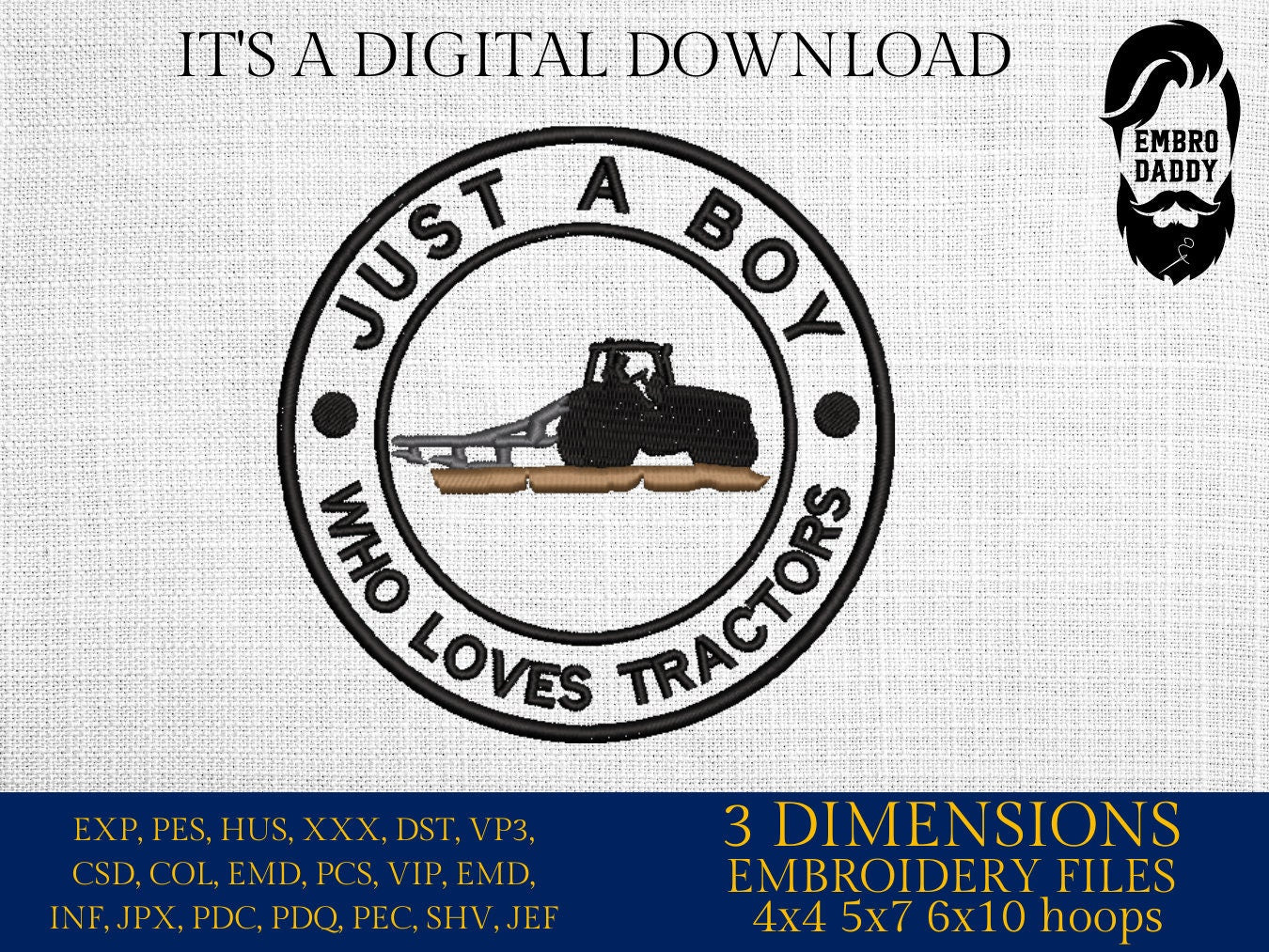 Machine Embroidery files, Just A Boy Who Loves Tractors, Tractor ,farm, PES, xxx, hus & more