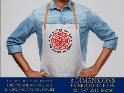 Machine Embroidery files, Fire dept, firefighter, the hotter you get, PES, DST, xxx, hus & more