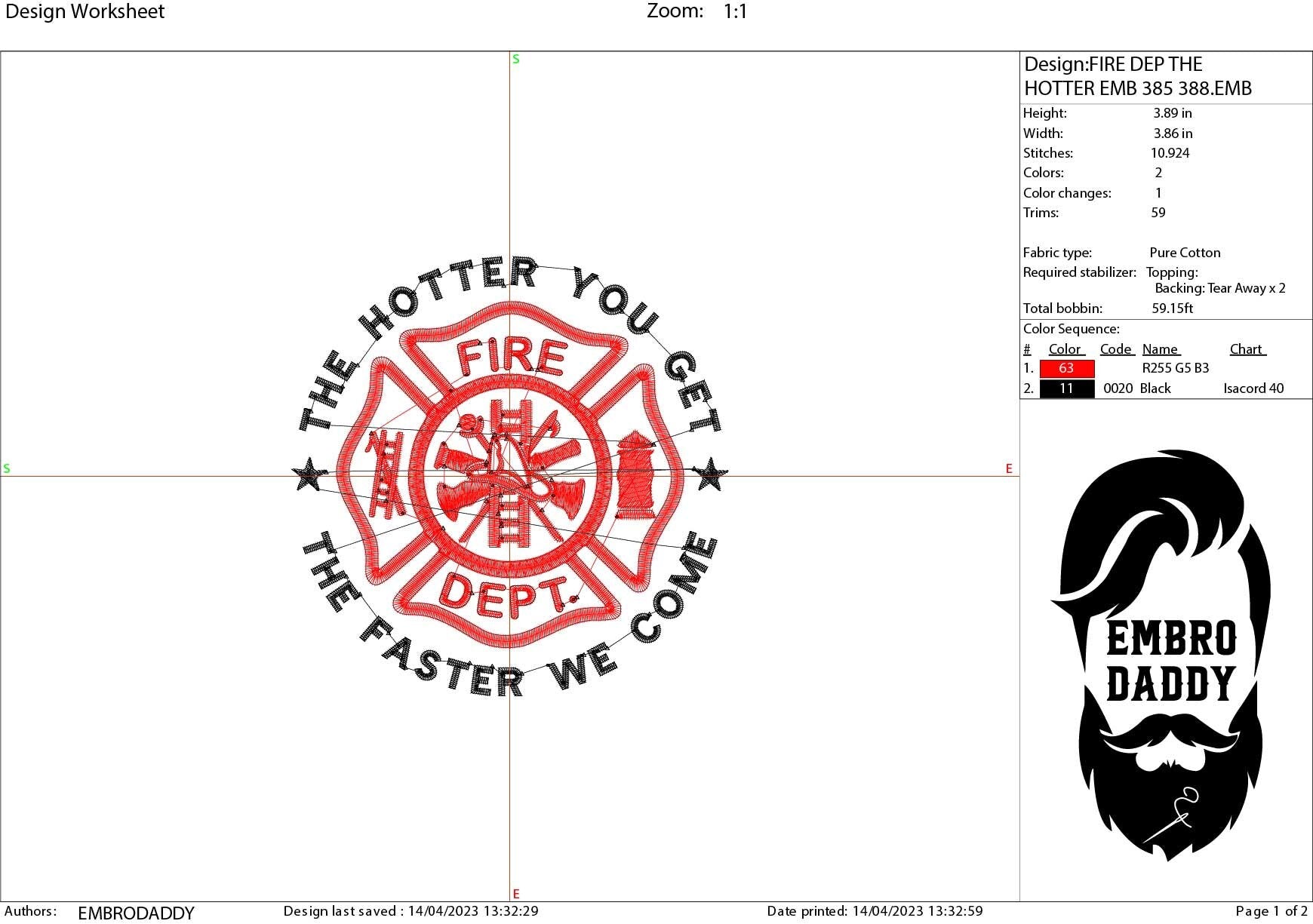 Machine Embroidery files, Fire dept, firefighter, the hotter you get, PES, DST, xxx, hus & more
