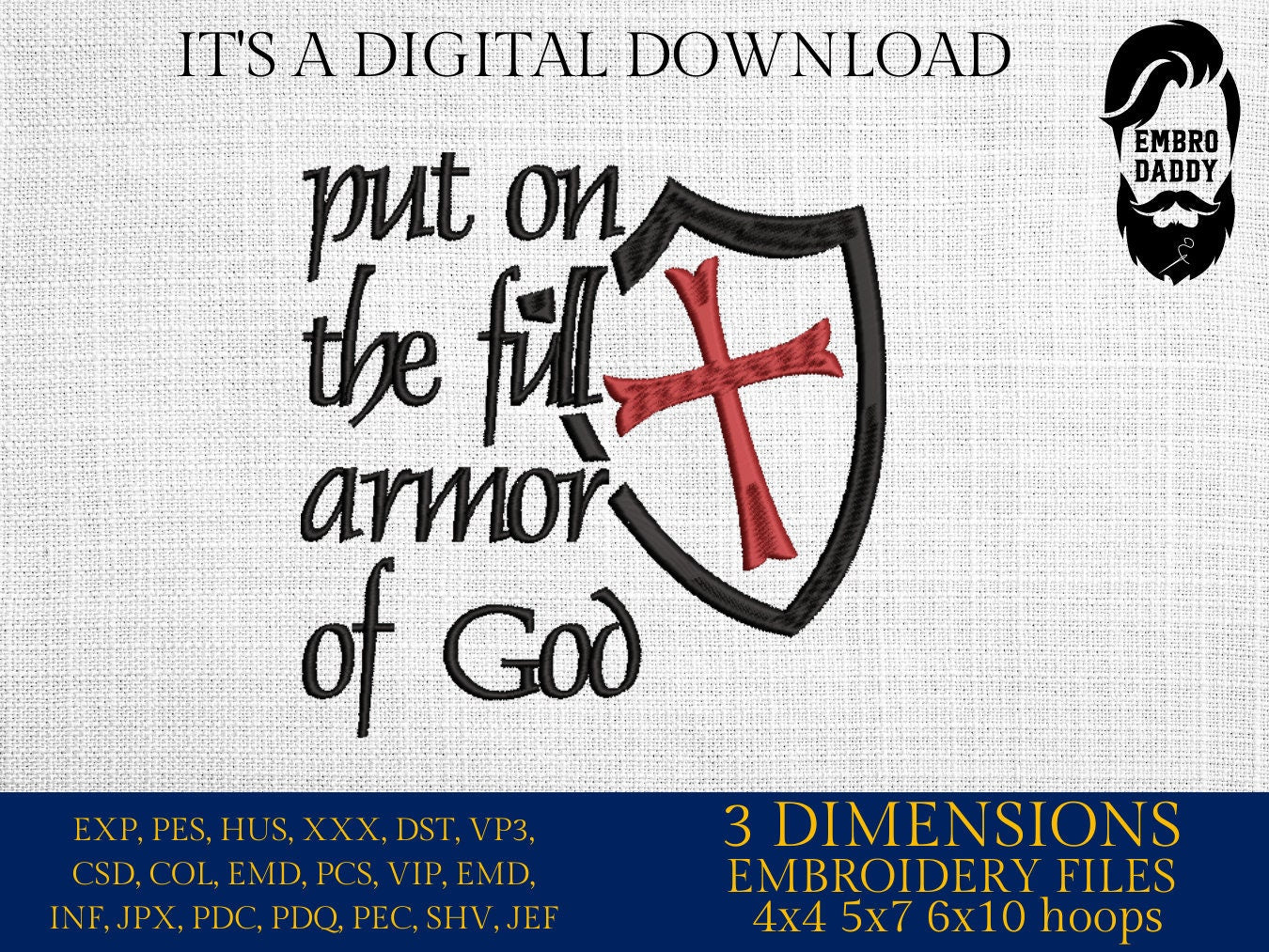 Machine Embroidery files, put on the full armor of God , PES, DST, xxx, hus & more