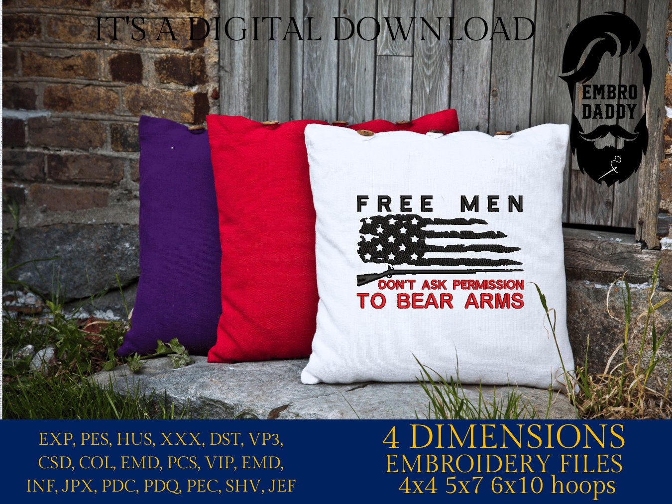 Machine Embroidery, free men dont ask permission to bears arms emb, usa flag guns, American Flag gift idea PES, xxx hus & more, patriotic