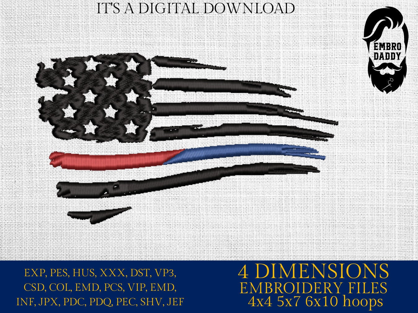 Machine Embroidery files, American Flag Thin Blue and Red Line, PES, DST, xxx, hus & more, embroidery files