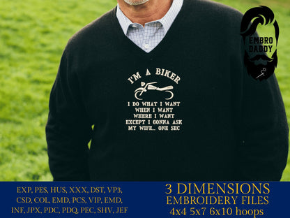 Machine Embroidery files, I'm a biker, motorbike, biker, PES, xxx, hus & more