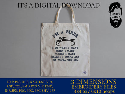 Machine Embroidery files, I'm a biker, motorbike, biker, PES, xxx, hus & more