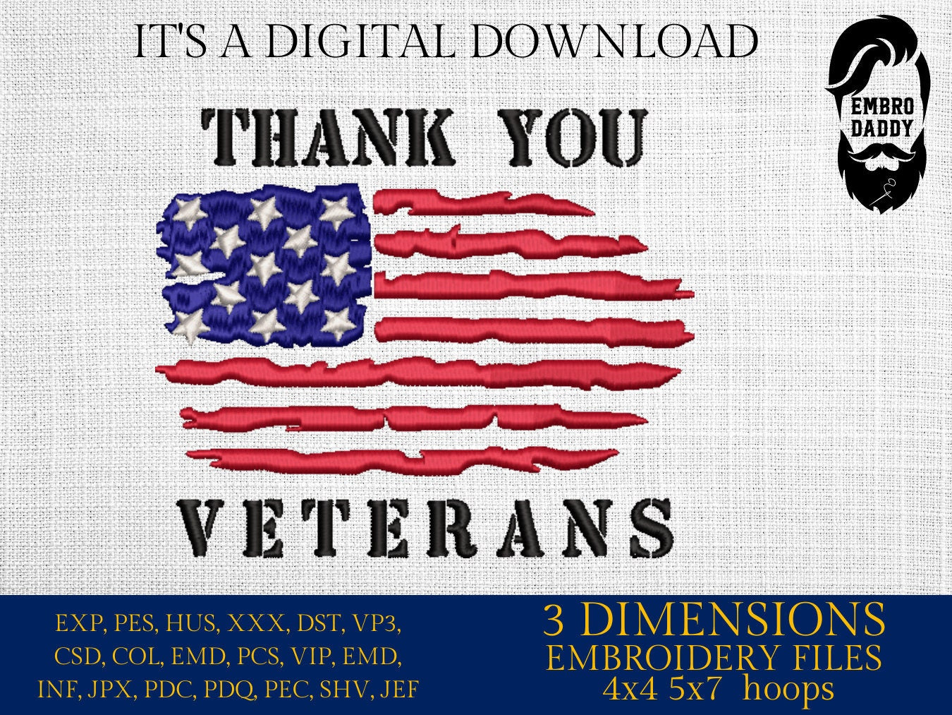 Machine Embroidery files, USA flag, thank you Veterans, American Flag, PES, dst, xxx, hus & more