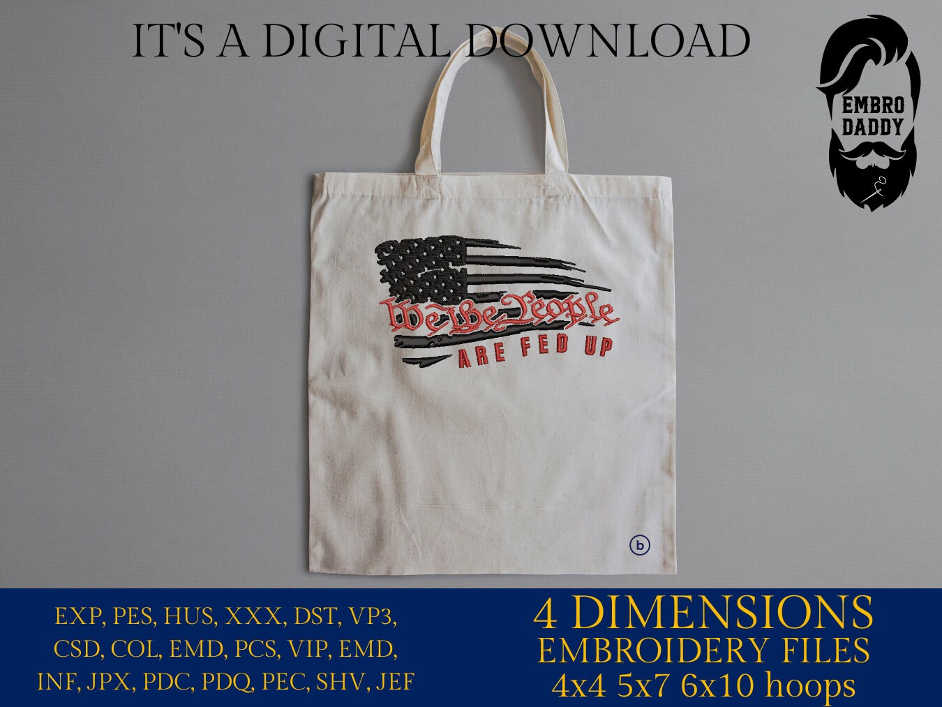 Machine Embroidery files, USA flag, We the people are fed up, DST, PES, xxx, hus & more, embroidery files