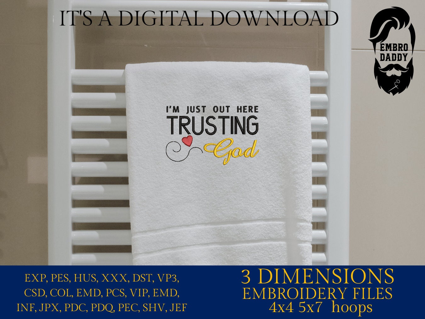 Machine embroidery files, just out here trusting God, PES, DST, hus & more