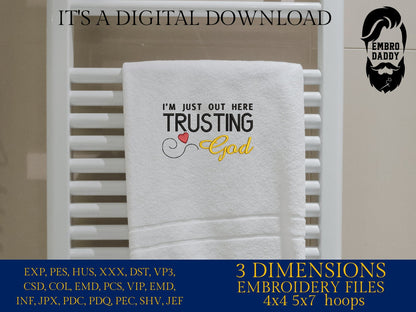 Machine embroidery files, just out here trusting God, PES, DST, hus & more