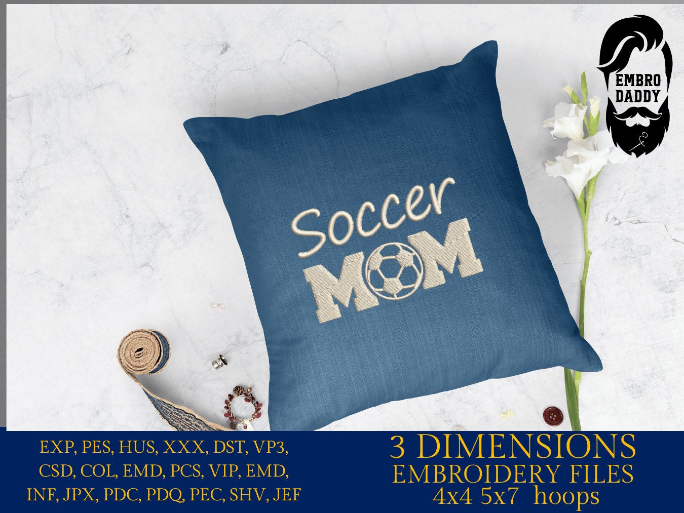 Machine Embroidery files, Soccer Mom, PES, DST, xxx, hus & more