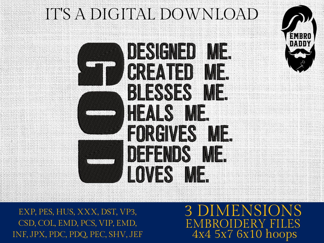 Machine Embroidery files, God designed me, PES, DST, xxx, hus & more