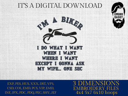 Machine Embroidery files, I'm a biker, motorbike, biker, PES, xxx, hus & more
