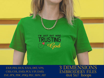 Machine embroidery files, just out here trusting God, PES, DST, hus & more